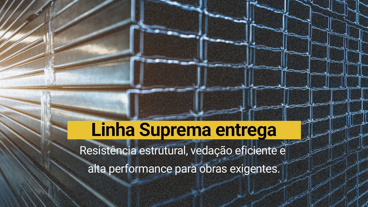 Descubra as vantagens da Linha Suprema da Aliança Alumínios: mais resistência, vedação, beleza e desempenho para seus projetos.